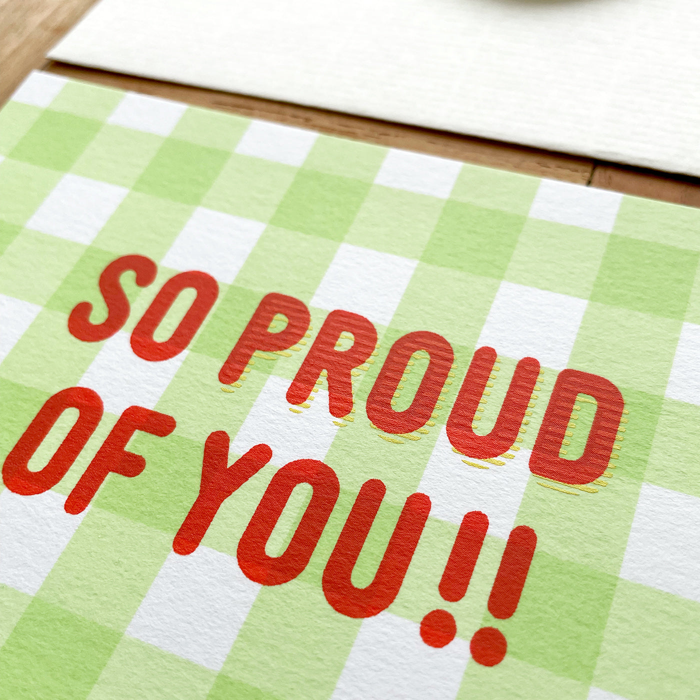 若葉ギンガムチェック / fresh leaves gingham "SO PROUD OF YOU!!"