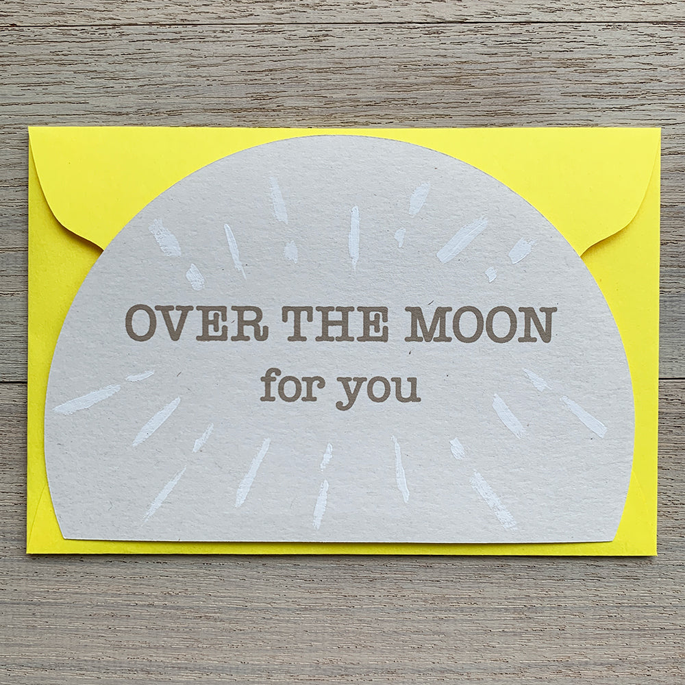 Greeting card / Over the moon for you